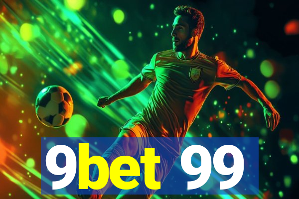 9bet 99